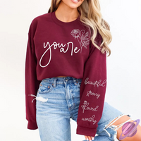 YOU ARE SWEATSHIRT W/ SLEEVE PRINT