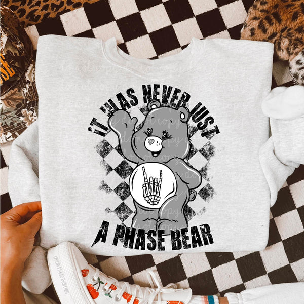 NEVER JUST A PHASE BEAR SWEATSHIRT