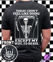 EXCEPT MY WIFE DOUBLE SIDED TEE
