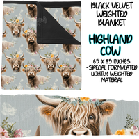 HIGHLAND COW - BLACK VELVET WEIGHTED BLANKET ROUND 4 PREORDER CLOSING 10/16