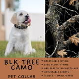 Batch #486 - Pet Gear Collection - Closes 2/6 - ETA early April - Blk Tree Camo Collar
