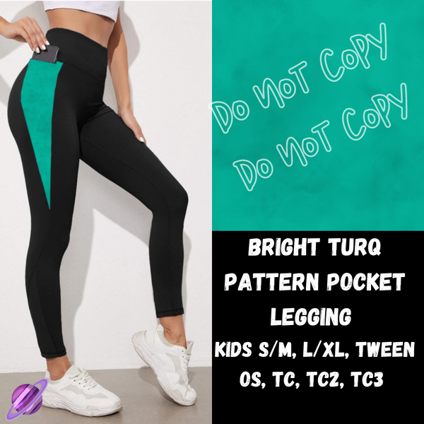 BRIGHT TURQ - LEGGING/CAPRI/SHORTS -COLORBLAST PPO-PREORDER CLOSING 5/9