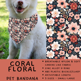 Batch #486 - Pet Gear Collection - Closes 2/6 - ETA early April - Coral Floral Pet Collar Bandana
