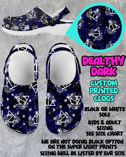 DEALTHY DARK - CLOG RUN 6 - PREORDER CLOSING 3/4