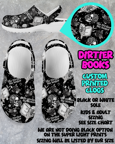 DIRTIER BOOKS - CLOG RUN 6 - PREORDER CLOSING 3/4