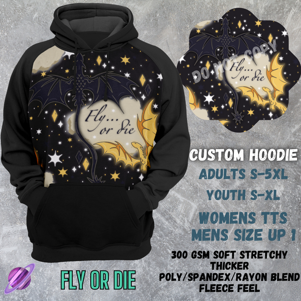 FLY OR DIE - CUSTOM HOODIE RUN PREORDER CLOSING 3/6