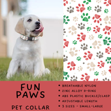 Batch #486 - Pet Gear Collection - Closes 2/6 - ETA early April - Fun Paws Collar