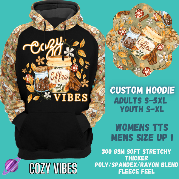 COZY VIBES -CUSTOM HOODIES RE-RUN PREORDER CLOSING 5/11