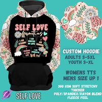 SELF LOVE -CUSTOM HOODIES RE-RUN PREORDER CLOSING 5/11