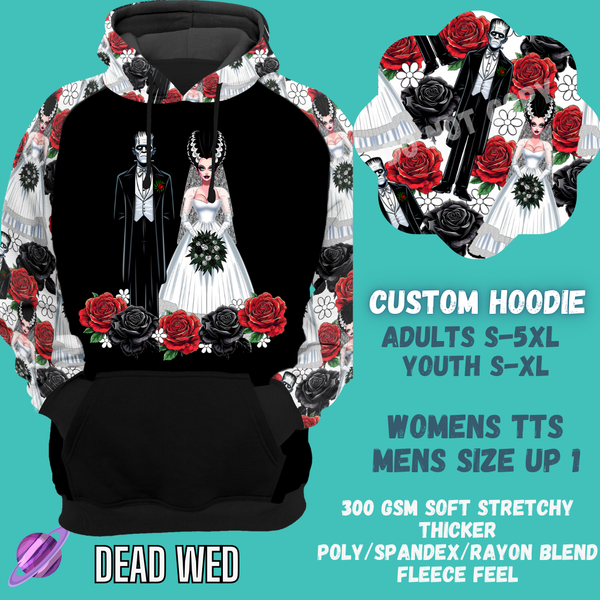 DEAD WED -CUSTOM HOODIES RE-RUN PREORDER CLOSING 5/11