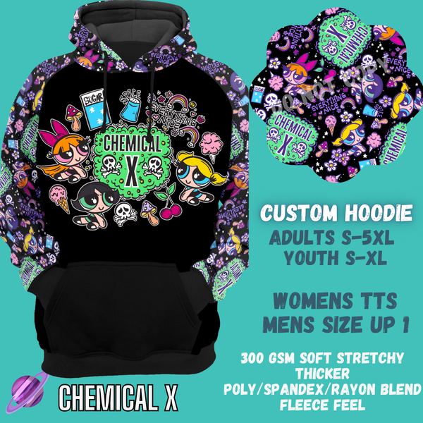 CHEMICAL X -CUSTOM HOODIES RE-RUN PREORDER CLOSING 5/11