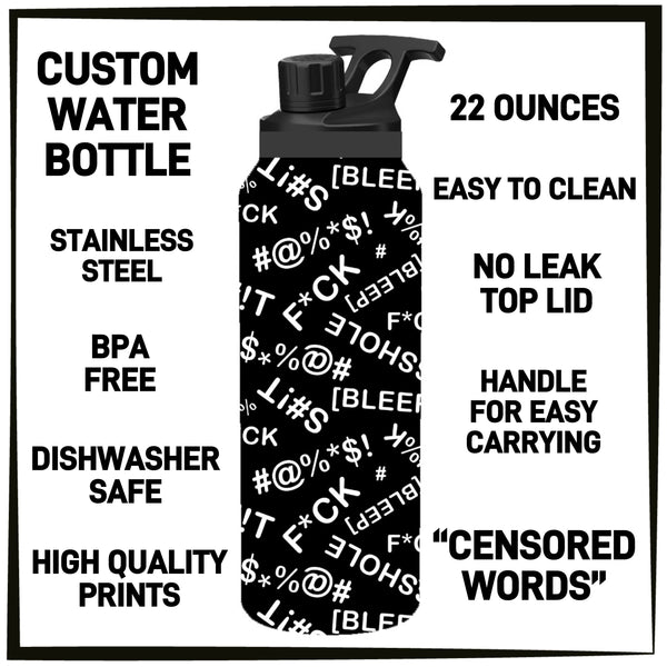 1WTB - Censored Words Custom Water Bottle - Preorder ETA: Late Sept