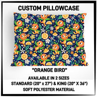 PW15 - Orange Bird Pillowcase - Preorder ETA: Late May