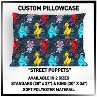 PW15 - Street Puppets Pillowcase - Preorder ETA: Late May