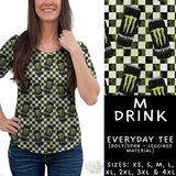 Batch #485 - Fun Run 19 - Closes 2/4 - ETA early April - M Drink Everyday Tee