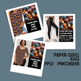 PAPER QUILL EGGS-SPRING PPO PREORDER CLOSING 1/23