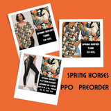 SPRING HORSES-SPRING PPO PREORDER CLOSING 1/23