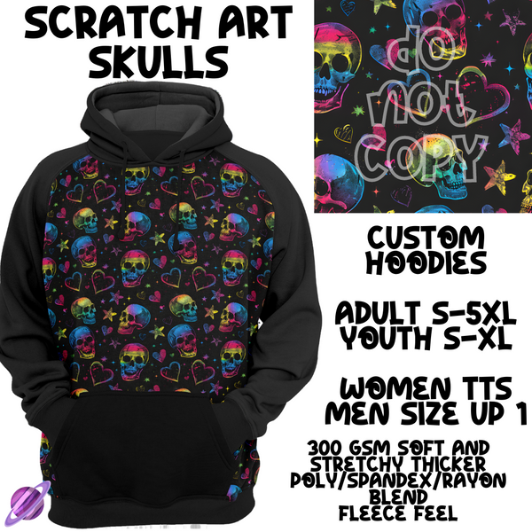 SCRATCH ART SKULLS -SKULL RUN -CUSTOM HOODIES RE-RUN PREORDER CLOSING 5/11