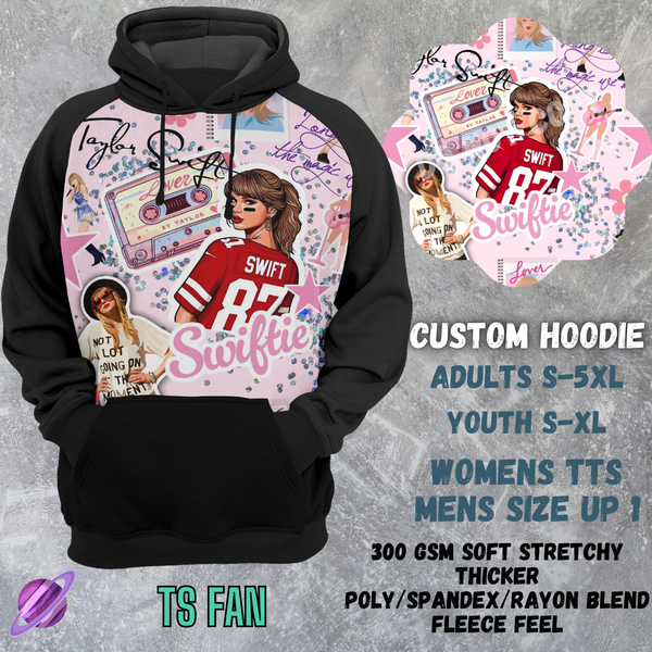 TS FAN - CUSTOM HOODIE RUN PREORDER CLOSING 3/6