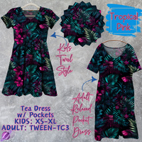 TROPICAL PINK - ADULT & KIDS - TEA DRESS RUN 3 - PREORDER CLOSING 3/11