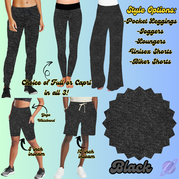 BLACK - LEGGING/JOGGER/LOUNGER/SHORTS - COLOR DENIM RUN PREORDER CLOSING 5/6