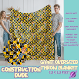 CONSTRUCTION DUDE - OVERSIZED THROW BLANKET 11 - PREORDER CLOSING 2/2