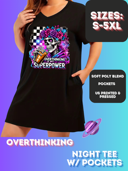 OVERTHINKING - SLEEP SHIRT - PREORDER CLOSING 4/15