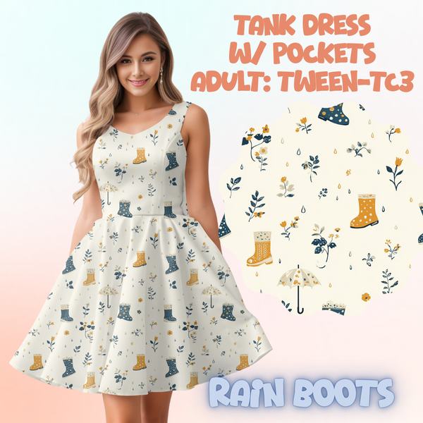 RAIN BOOTS - ADULT TANK DRESS PREORDER CLOSES 5/15