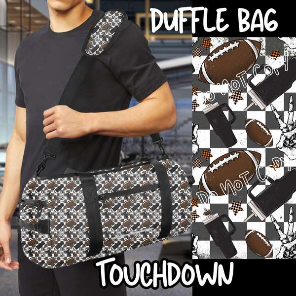 TOUCHDOWN  - BAG RUN 3 - DUFFLE BAG - PREORDER CLOSING 10/22